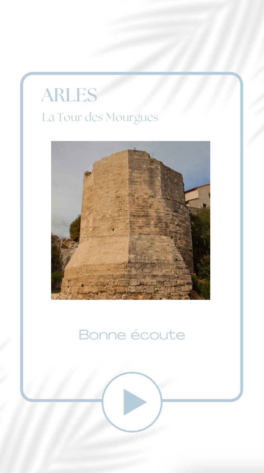 Audioguide Arles - La Tour des Mourgues - Français