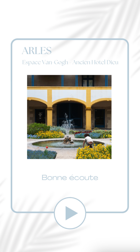 Audioguide - Espace Van Gogh - Ancien Hôtel Dieu - Français